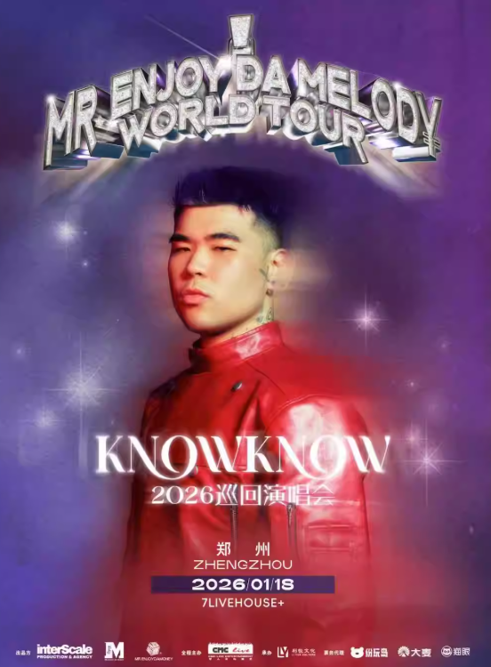 【郑州站】KNOWKNOW Mr.Enjoy Da Melody2026 巡回演唱会